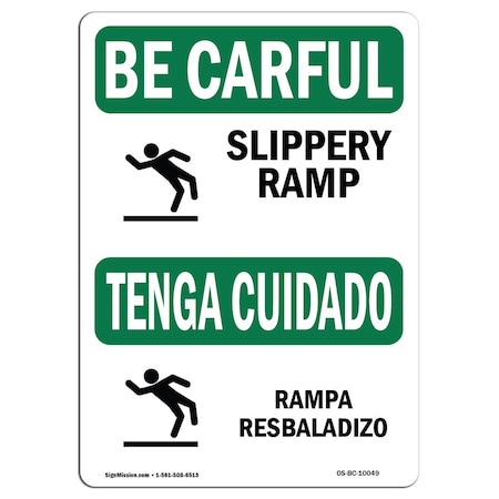 OSHA BE CAREFUL Sign, Slippery Ramp W/ Symbol Bilingual, 18in X 12in Decal